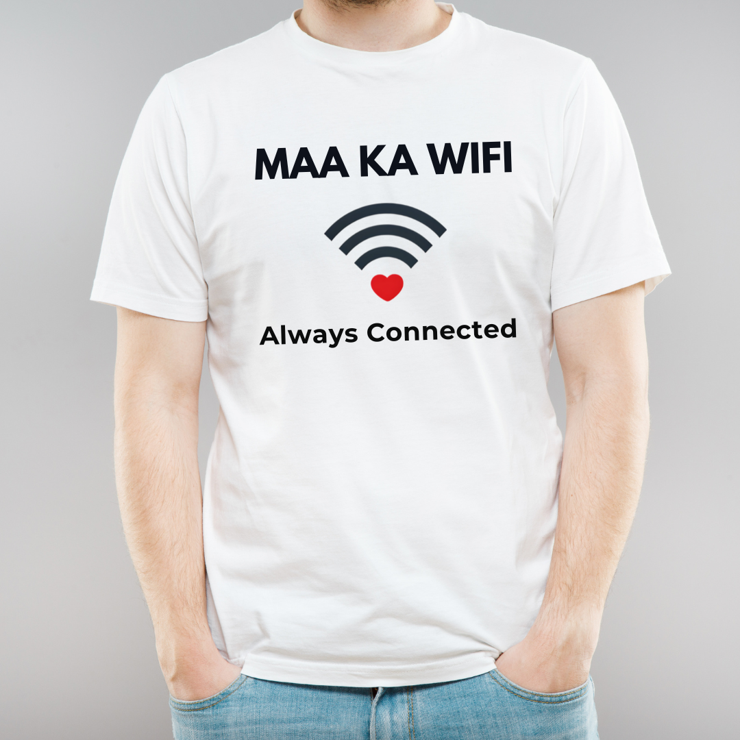 Maa Ka Wifi Always Connected T-Shirt