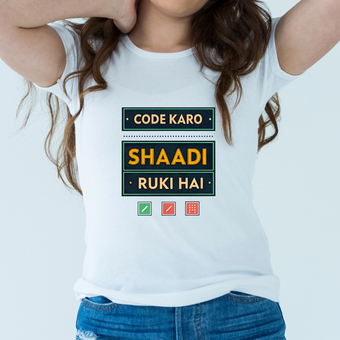 Code Karo Shaadi Ruki Hai T-Shirt