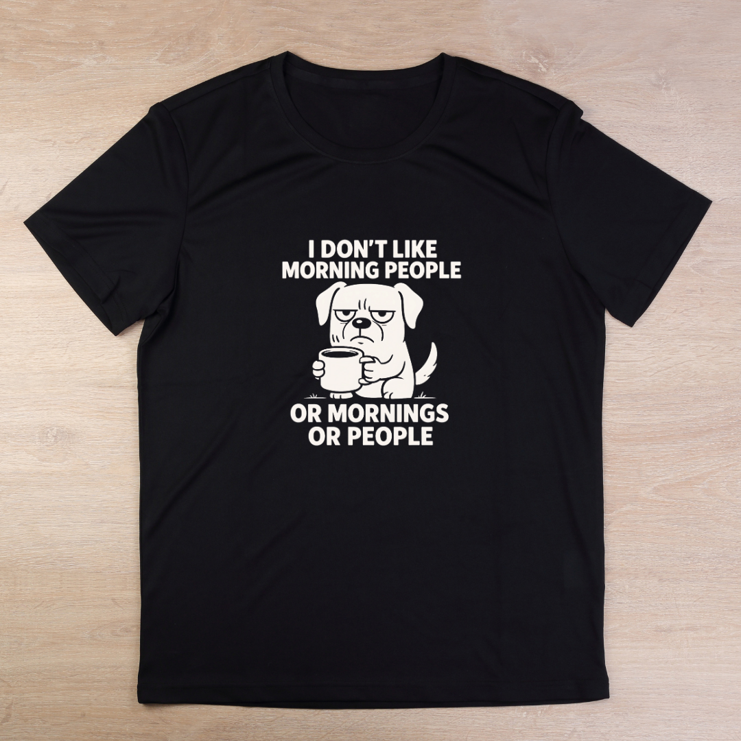I don't Like Morning People T-Shirt