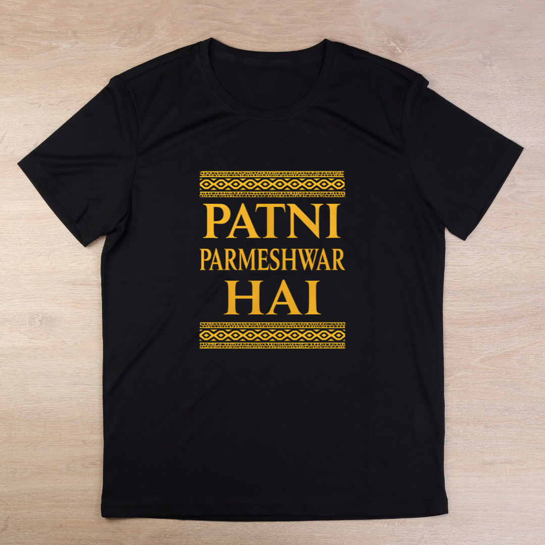 Patni Parmeshwar Hai T-Shirt