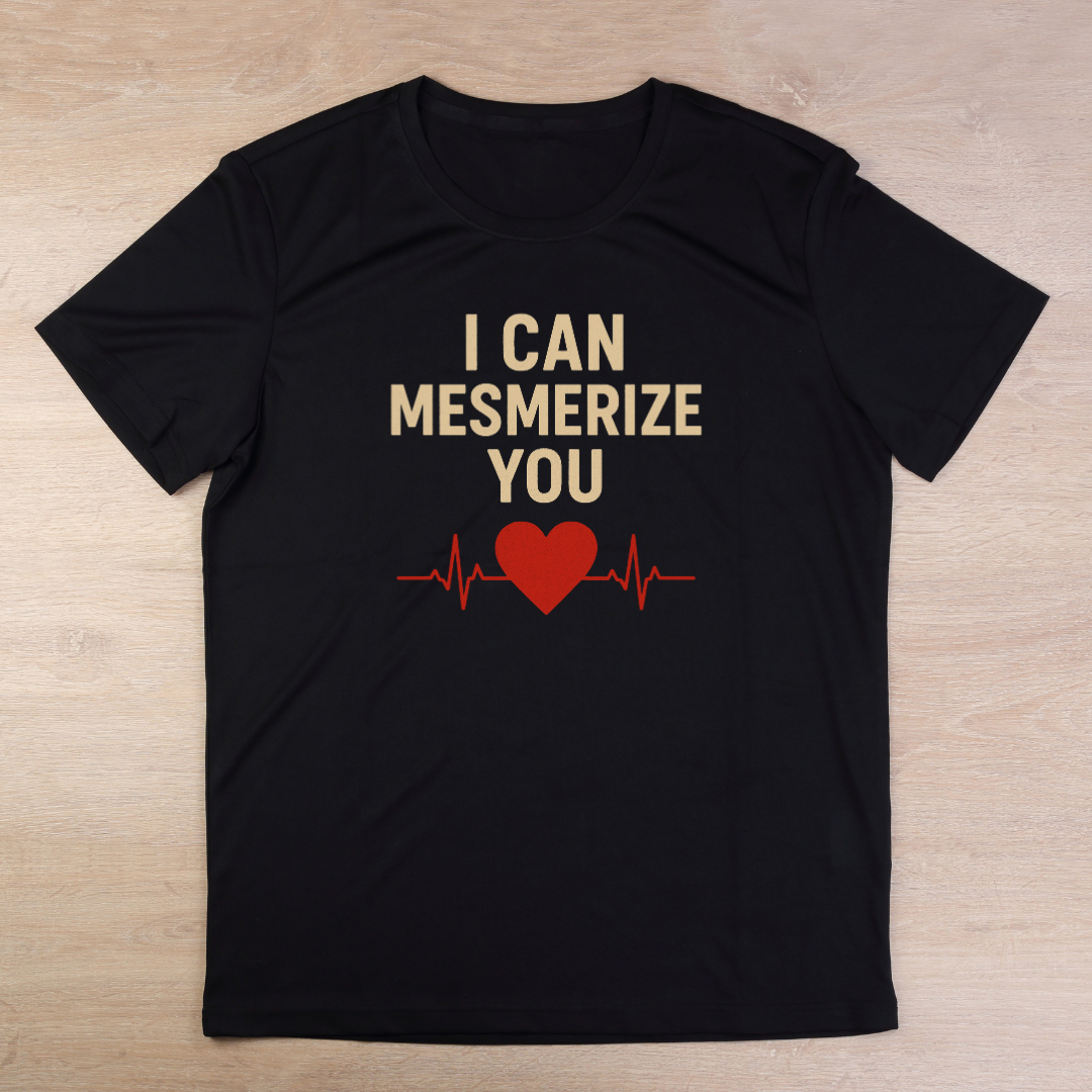 I Can Mesmerize You T-Shirt