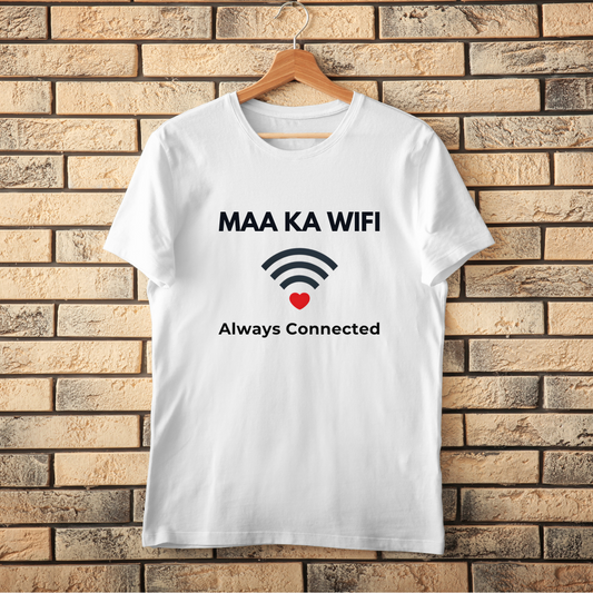 Maa Ka Wifi Always Connected T-Shirt