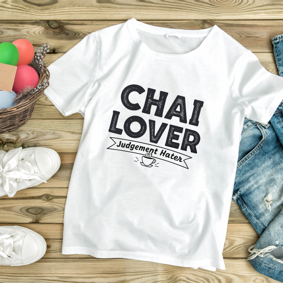 Chai Lover Judgement Hater T-Shirt
