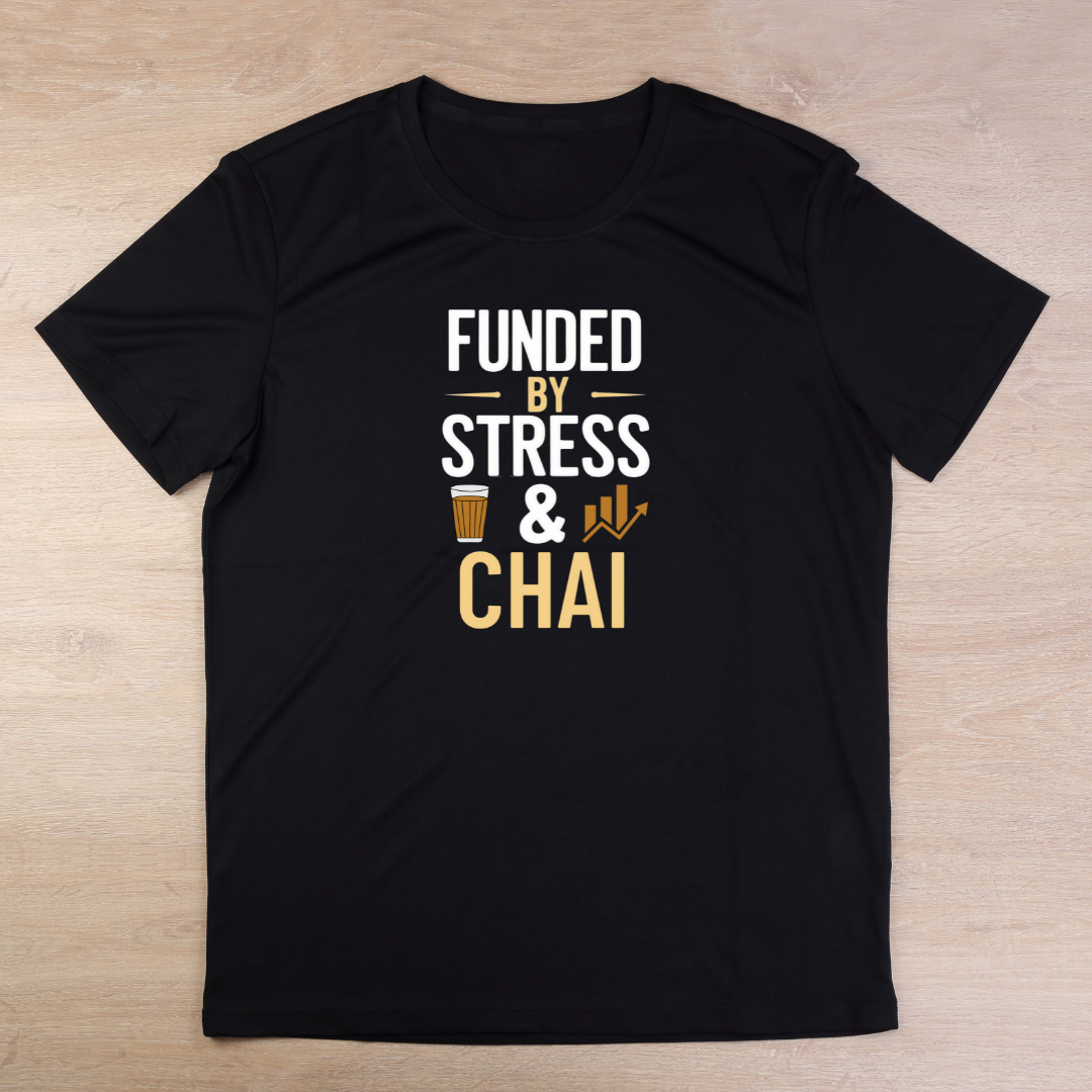 Funded By Stress & Chai T-Shirt