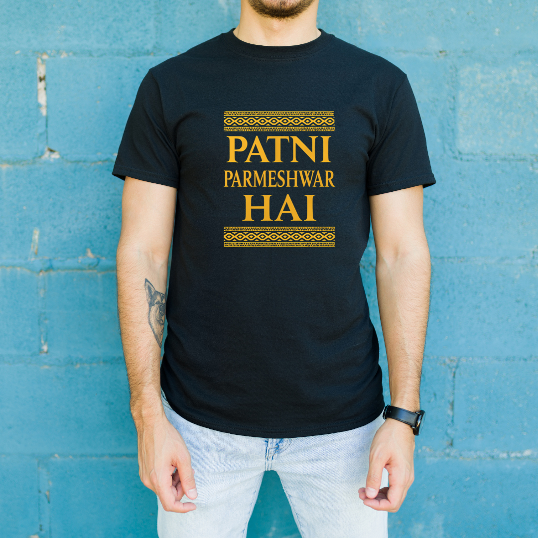 Patni Parmeshwar Hai T-Shirt